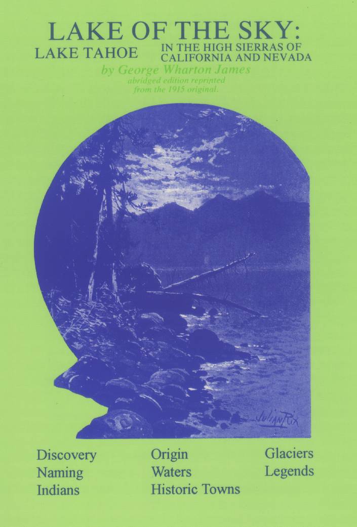 LAKE OF THE SKY: Lake Tahoe in the High Sierras of California and Nevada.